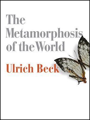 Cover: 9780745690223 | The Metamorphosis of the World | Ulrich Beck | Taschenbuch | Englisch