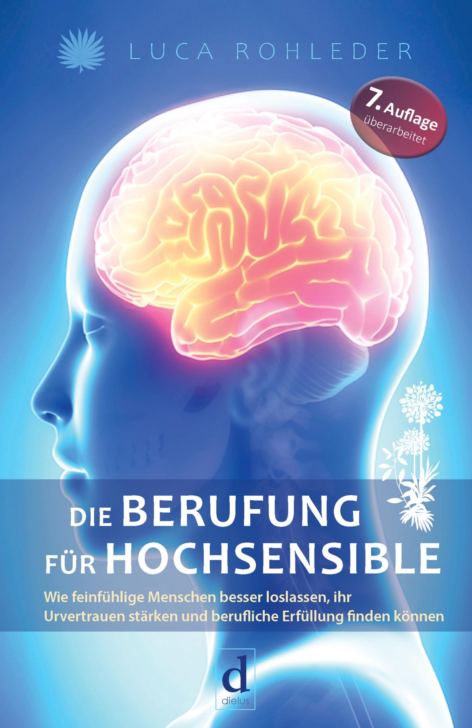 Cover: 9783981571141 | Die Berufung für Hochsensible | Luca Rohleder | Taschenbuch | 240 S.