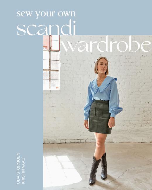 Cover: 9781837831081 | Sew Your Own Scandi Wardrobe | Oda Stormoen (u. a.) | Buch | Gebunden