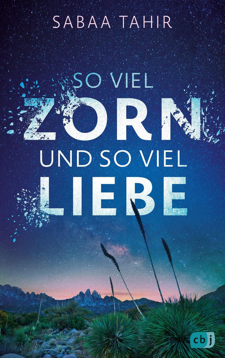 Cover: 9783570166499 | So viel Zorn und so viel Liebe | Sabaa Tahir | Buch | 416 S. | Deutsch