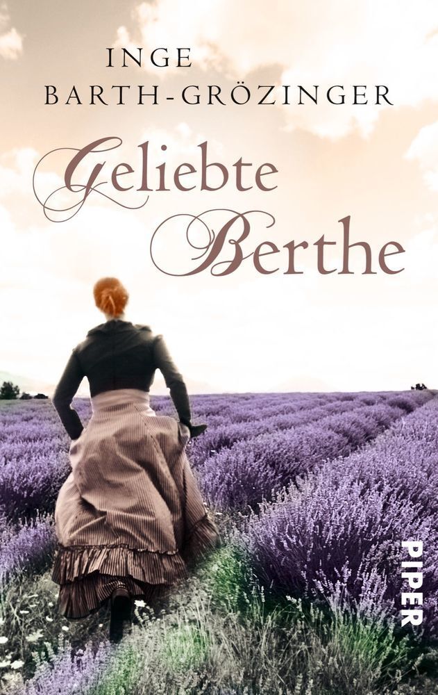 Cover: 9783492303675 | Geliebte Berthe | Inge Barth-Grözinger | Taschenbuch | 416 S. | 2014