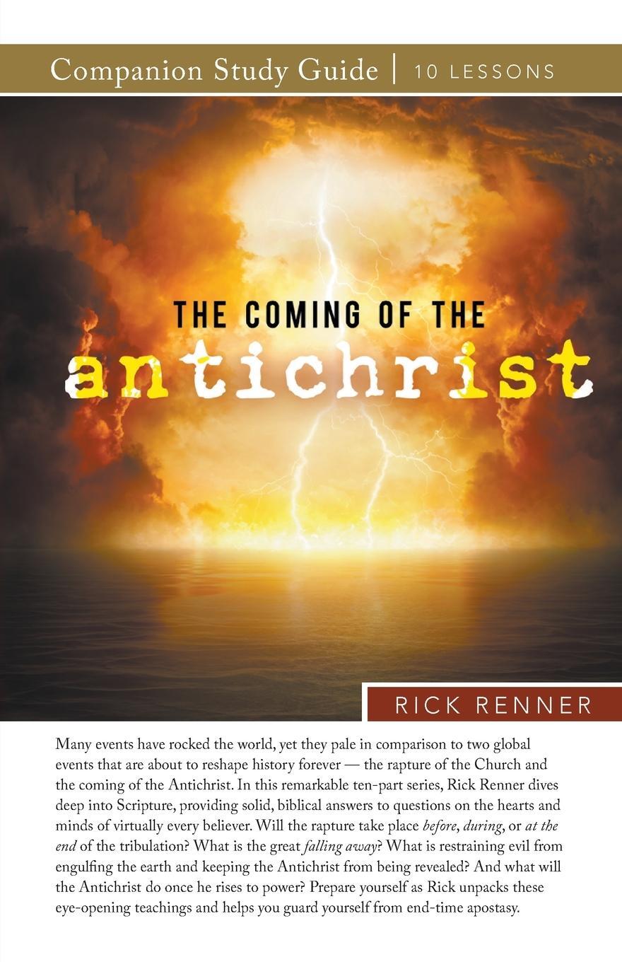 Cover: 9781680317466 | The Coming of the Antichrist Study Guide | Rick Renner | Taschenbuch