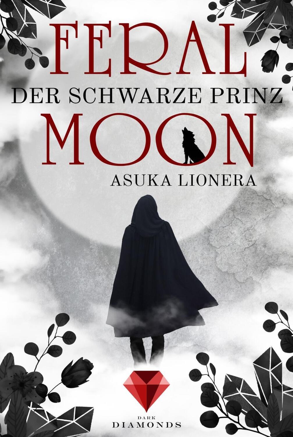Cover: 9783551301574 | Feral Moon 2: Der schwarze Prinz | Asuka Lionera | Taschenbuch | 2019