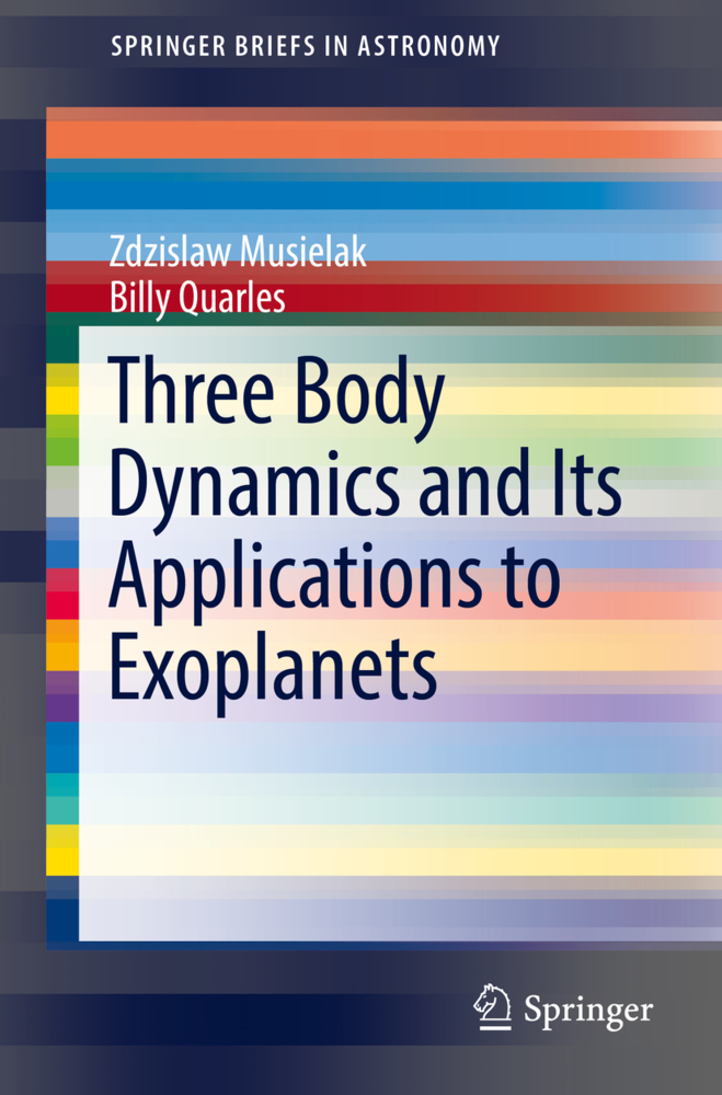 Cover: 9783319582252 | Three Body Dynamics and Its Applications to Exoplanets | Taschenbuch