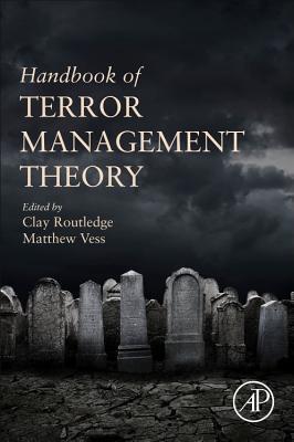 Cover: 9780128118443 | Handbook of Terror Management Theory | Clay Routledge (u. a.) | Buch
