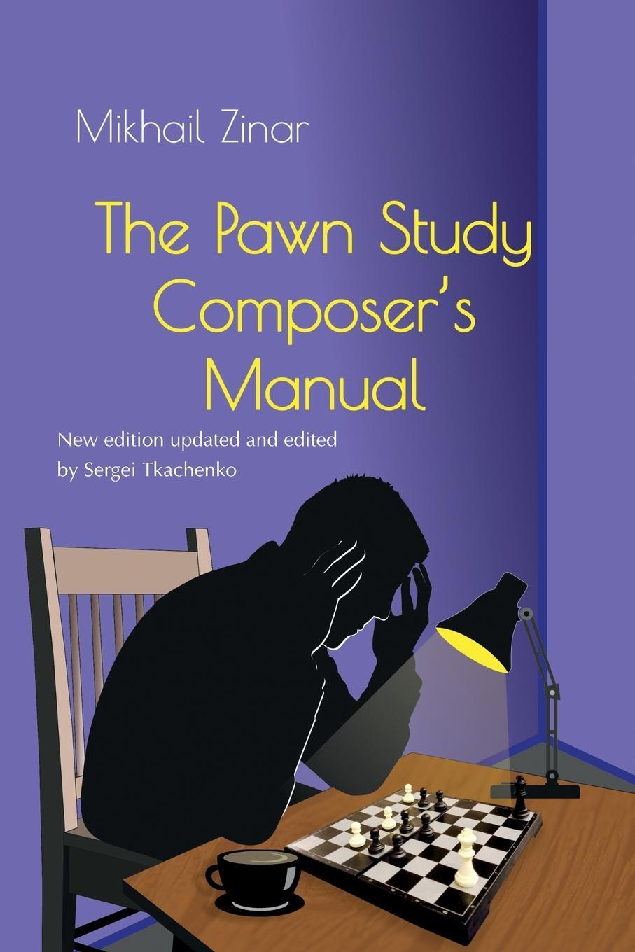 Cover: 9785604784815 | The Pawn Study Composer's Manual | Mikhail Zinar | Taschenbuch | 2022