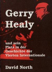 Cover: 9783886340552 | North, D: Gerry Healy und sein Platz in der Geschichte der V | North