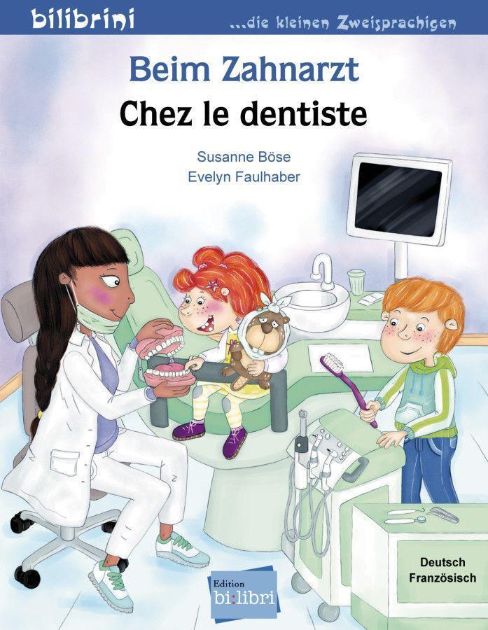 Cover: 9783196996005 | Beim Zahnarzt | Kinderbuch Deutsch-Französisch | Susanne Böse | 16 S.