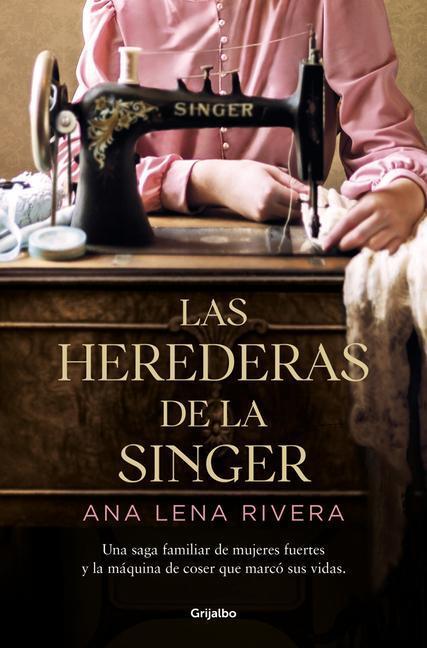 Cover: 9788425360978 | Las herederas de la Singer | Taschenbuch | Spanisch | 2022