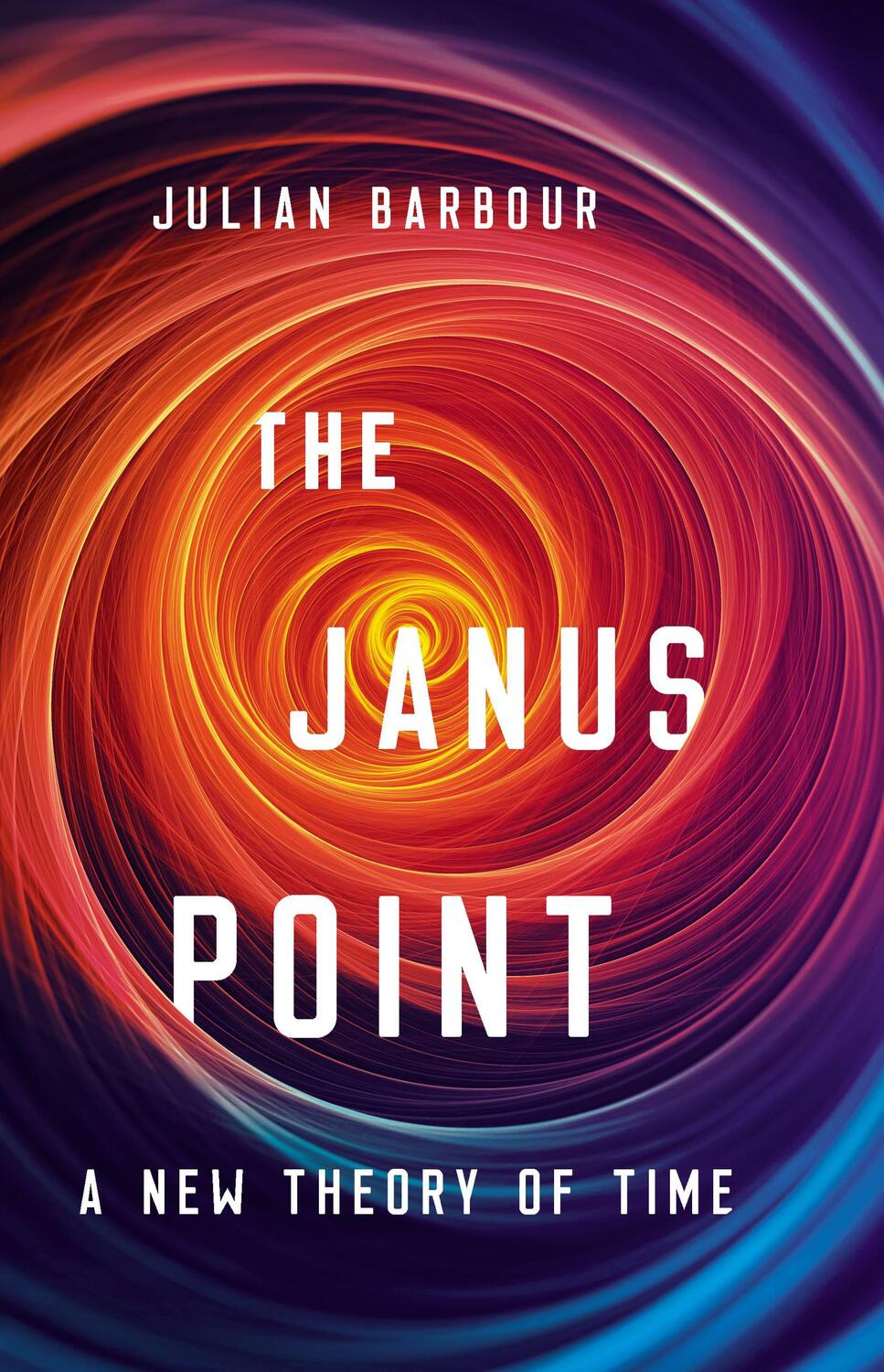 Cover: 9780465095469 | The Janus Point | A New Theory of Time | Julian Barbour | Buch | 2020