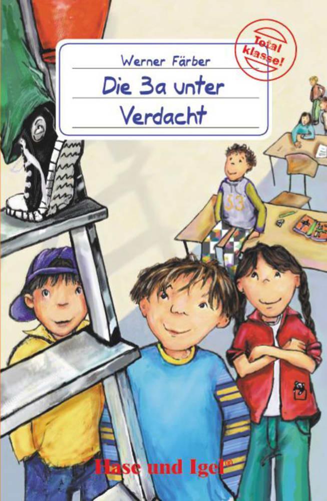 Cover: 9783867600835 | Die 3a unter Verdacht. Schulausgabe | Werner Färber | Taschenbuch