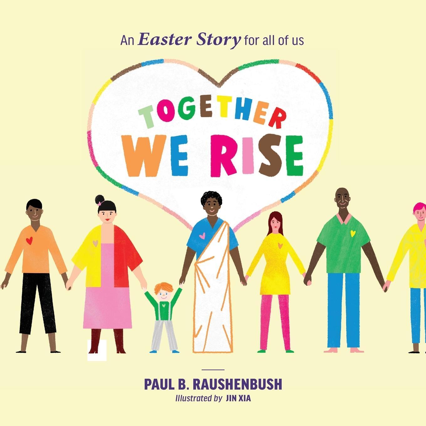 Cover: 9798988899396 | Together We Rise - An Easter Story for all of us | Paul B. Raushenbush