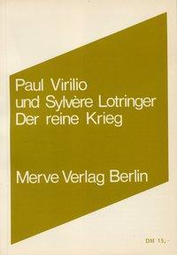 Cover: 9783883960364 | Der reine Krieg | Sylvère/Virilio, Paul Lotringer | Taschenbuch | 2008