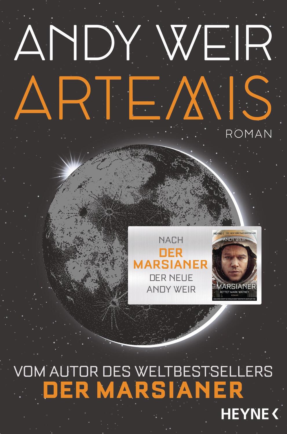 Cover: 9783453271678 | Artemis | Andy Weir | Taschenbuch | Deutsch | 2018 | Heyne