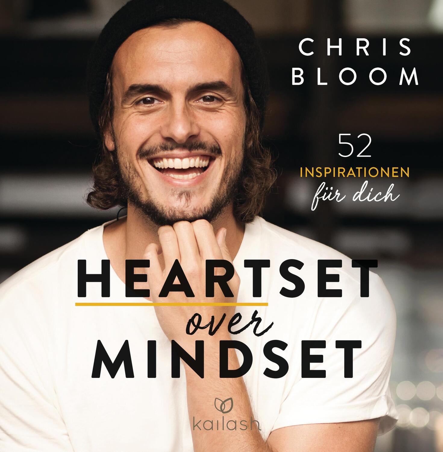 Cover: 9783424632118 | Heartset over Mindset | 52 Inspirationen für dich | Chris Bloom | Buch