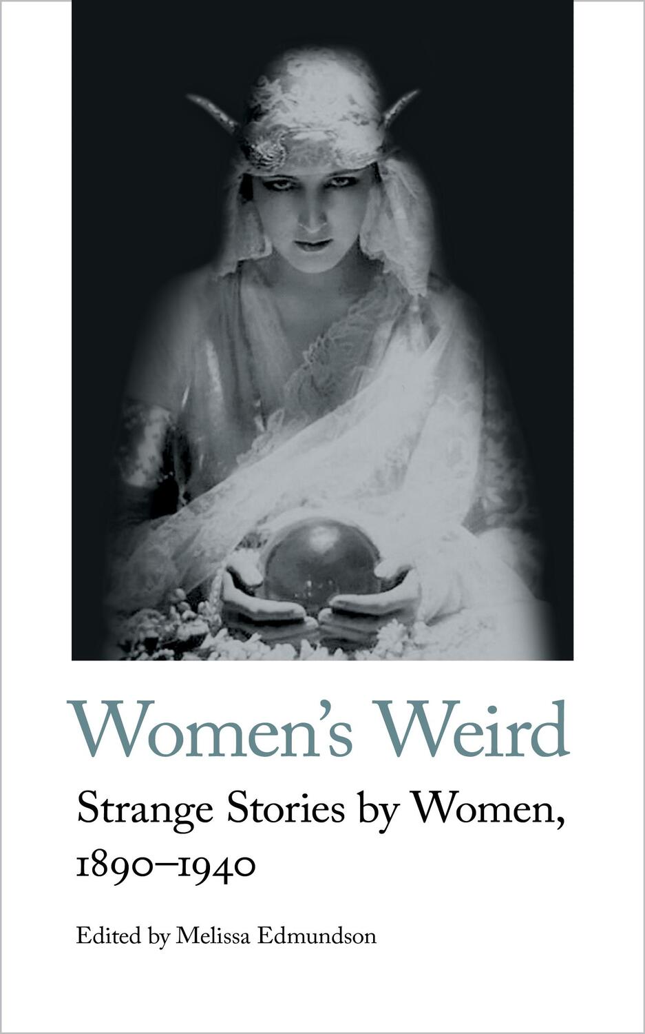 Cover: 9781912766246 | Women's Weird | Strange Stories by Women, 1890-1940 | Taschenbuch