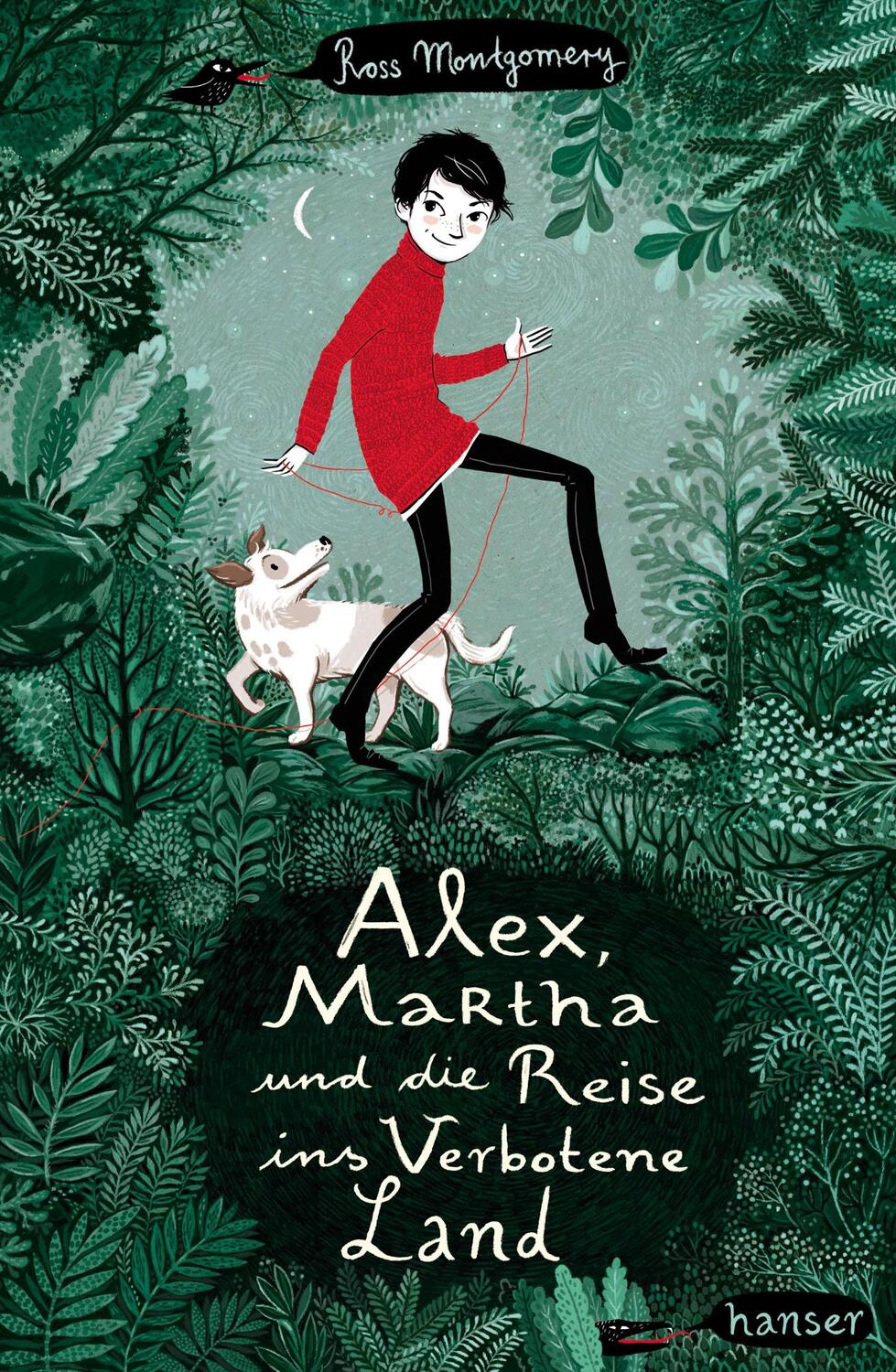 Cover: 9783446249332 | Alex, Martha und die Reise ins Verbotene Land | Ross Montgomery | Buch