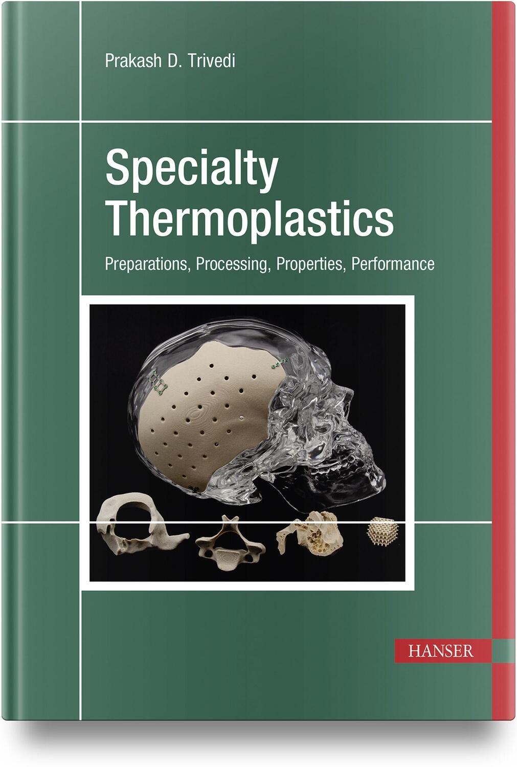 Cover: 9781569907009 | Specialty Thermoplastics | Prakash Druman Trivedi | Buch | XV | 2023