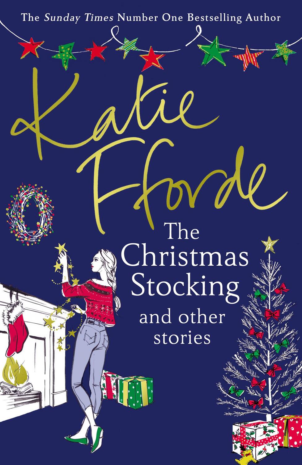 Cover: 9781784757274 | The Christmas Stocking and Other Stories | Katie Fforde | Taschenbuch