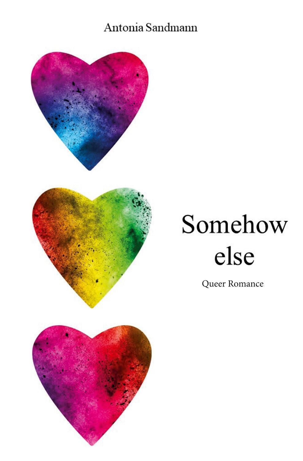 Cover: 9783988850492 | Somehow else | Queer Romance | Antonia Sandmann | Taschenbuch | 426 S.