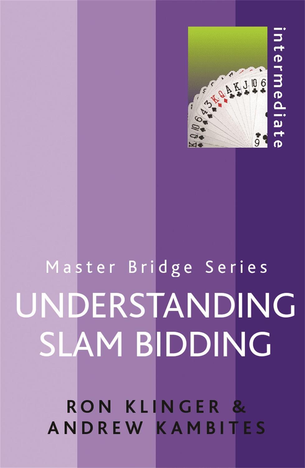 Cover: 9780304366156 | Understanding Slam Bidding | Ron Klinger (u. a.) | Taschenbuch | 2003
