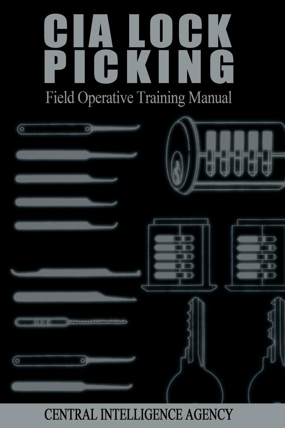 Cover: 9781607964902 | CIA Lock Picking | Field Operative Training Manual | Agency | Buch