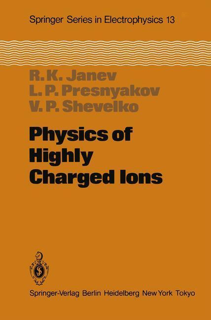 Cover: 9783642691973 | Physics of Highly Charged Ions | R. K. Janev (u. a.) | Taschenbuch | x