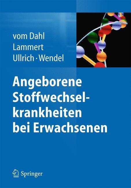 Cover: 9783642451874 | Angeborene Stoffwechselkrankheiten bei Erwachsenen | Dahl (u. a.)