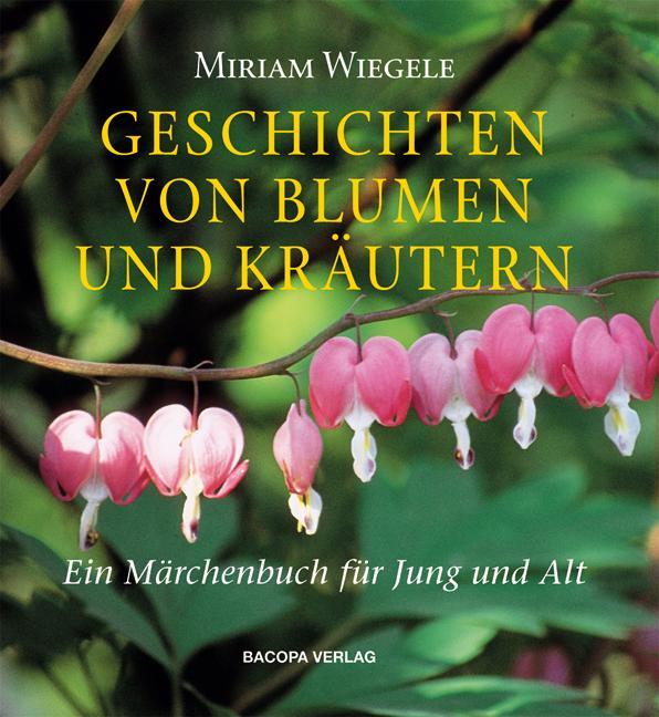 Cover: 9783901618543 | Geschichten von Blumen und Kräutern | Ein Märchenbuch für Jung und Alt