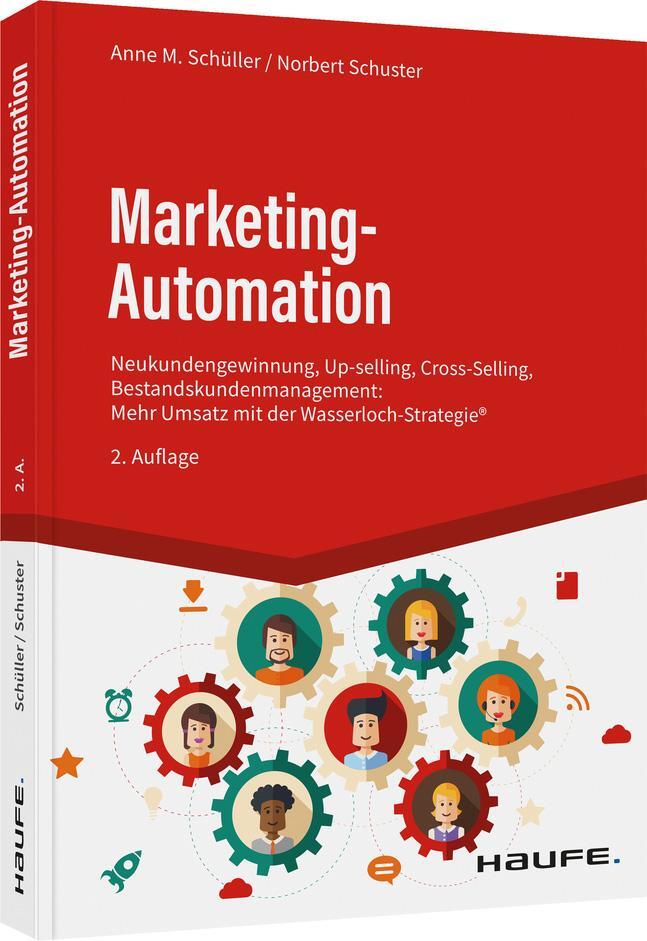 Cover: 9783648164631 | Marketing-Automation | Anne M. Schüller (u. a.) | Taschenbuch | 2022