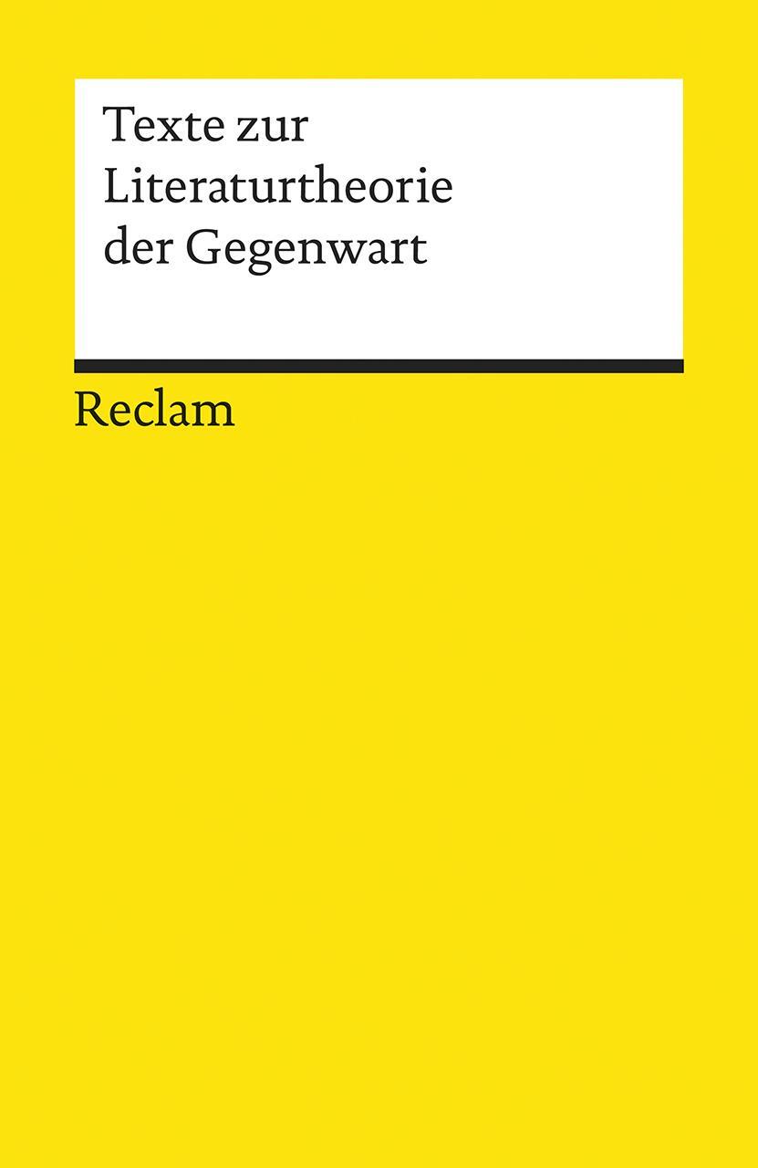 Cover: 9783150185896 | Texte zur Literaturtheorie der Gegenwart | Dorothee Kimmich (u. a.)