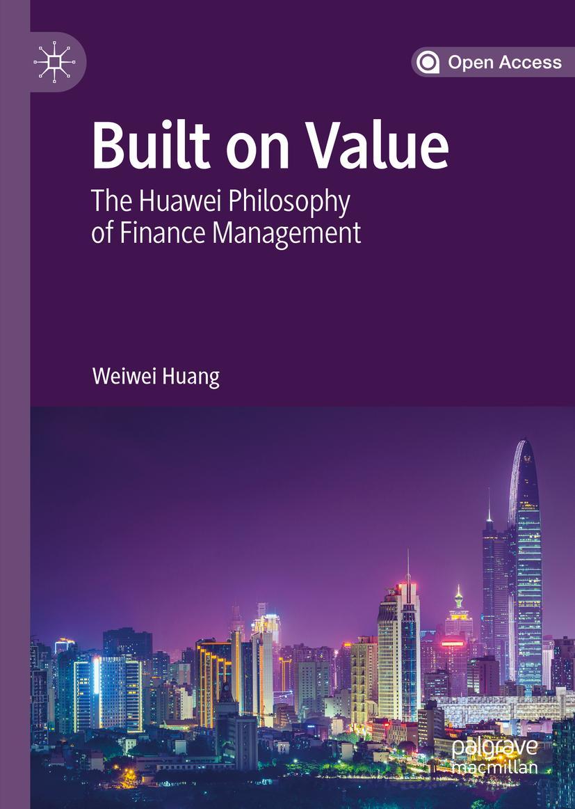 Cover: 9789811375064 | Built on Value | The Huawei Philosophy of Finance Management | Huang