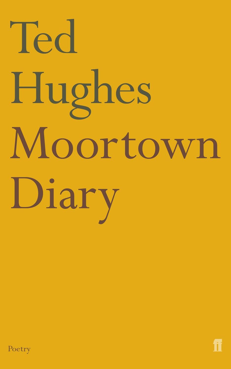 Cover: 9780571231805 | Moortown Diary | Ted Hughes | Taschenbuch | Englisch | 2006