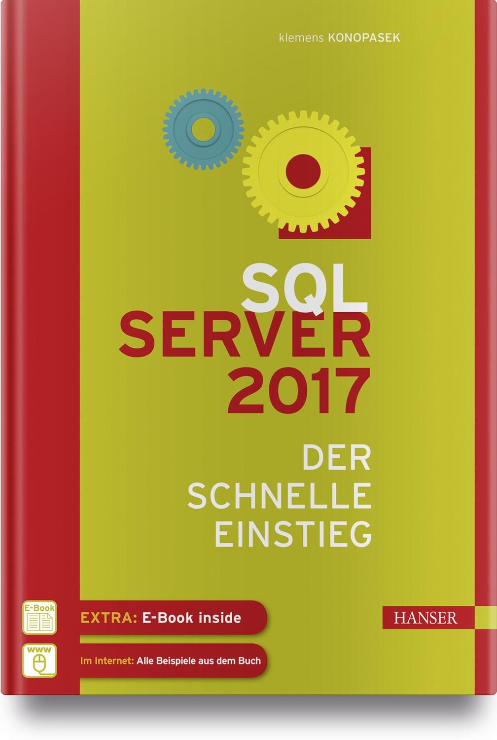 Cover: 9783446448261 | SQL Server 2017 | Der schnelle Einstieg | Klemens Konopasek | Bundle