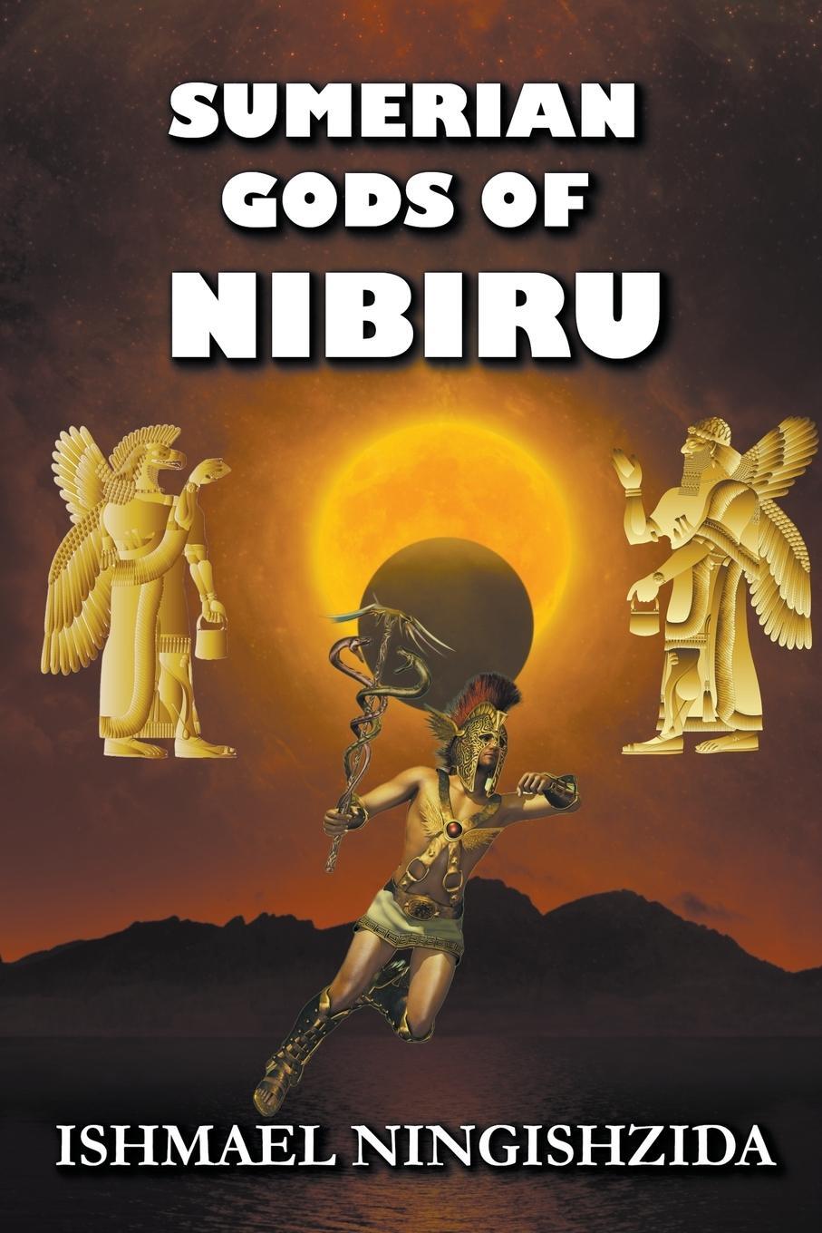 Cover: 9798215048733 | Sumerian Gods of Nibiru | Ishmael Ningishzida | Taschenbuch | Englisch