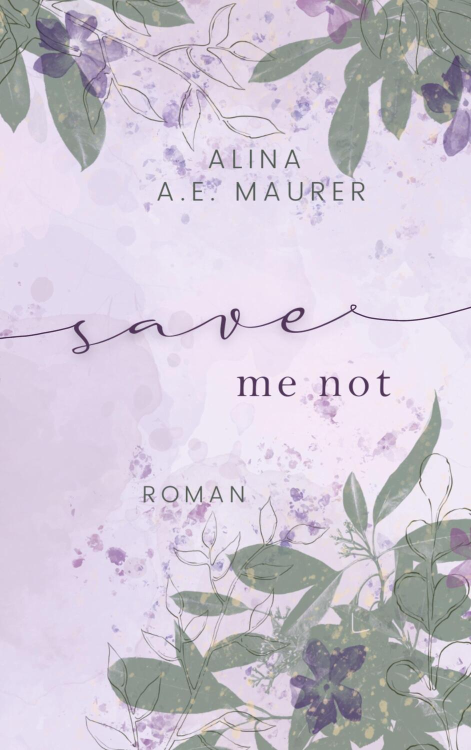 Cover: 9789403684147 | Save Me Not | Alina A. E. Maurer | Taschenbuch | Paperback | Deutsch