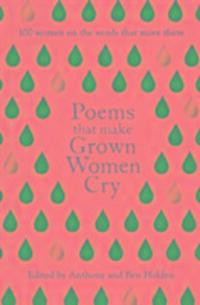 Cover: 9781471148644 | Poems That Make Grown Women Cry | Anthony Holden (u. a.) | Taschenbuch