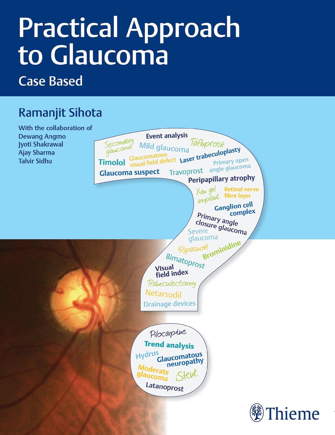 Cover: 9788194857013 | Practical Approach to Glaucoma | Case Based | Ramanjit Sihota | Buch