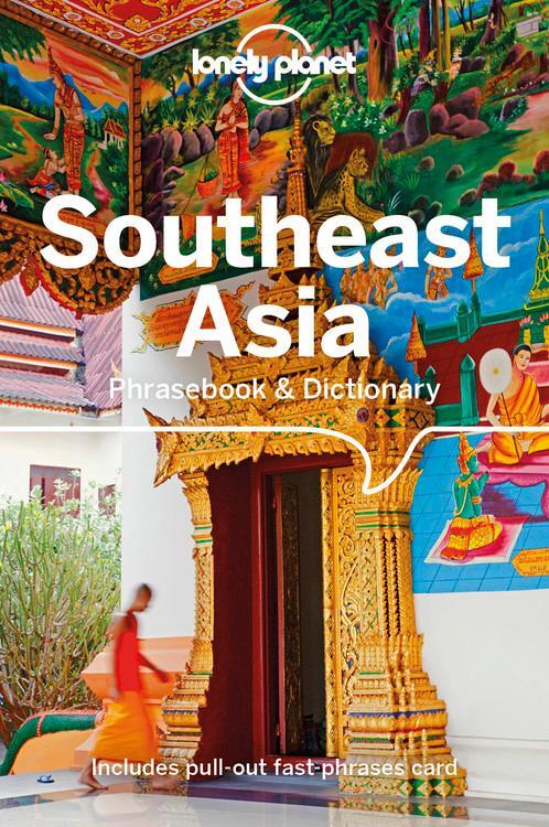 Cover: 9781786574855 | Lonely Planet Southeast Asia Phrasebook &amp; Dictionary | Planet (u. a.)