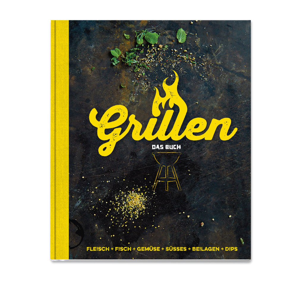 Cover: 9783000478406 | Grillen - Das Buch | Fleisch, Fisch, Gemüse, Süsses, Beilagen, Dips