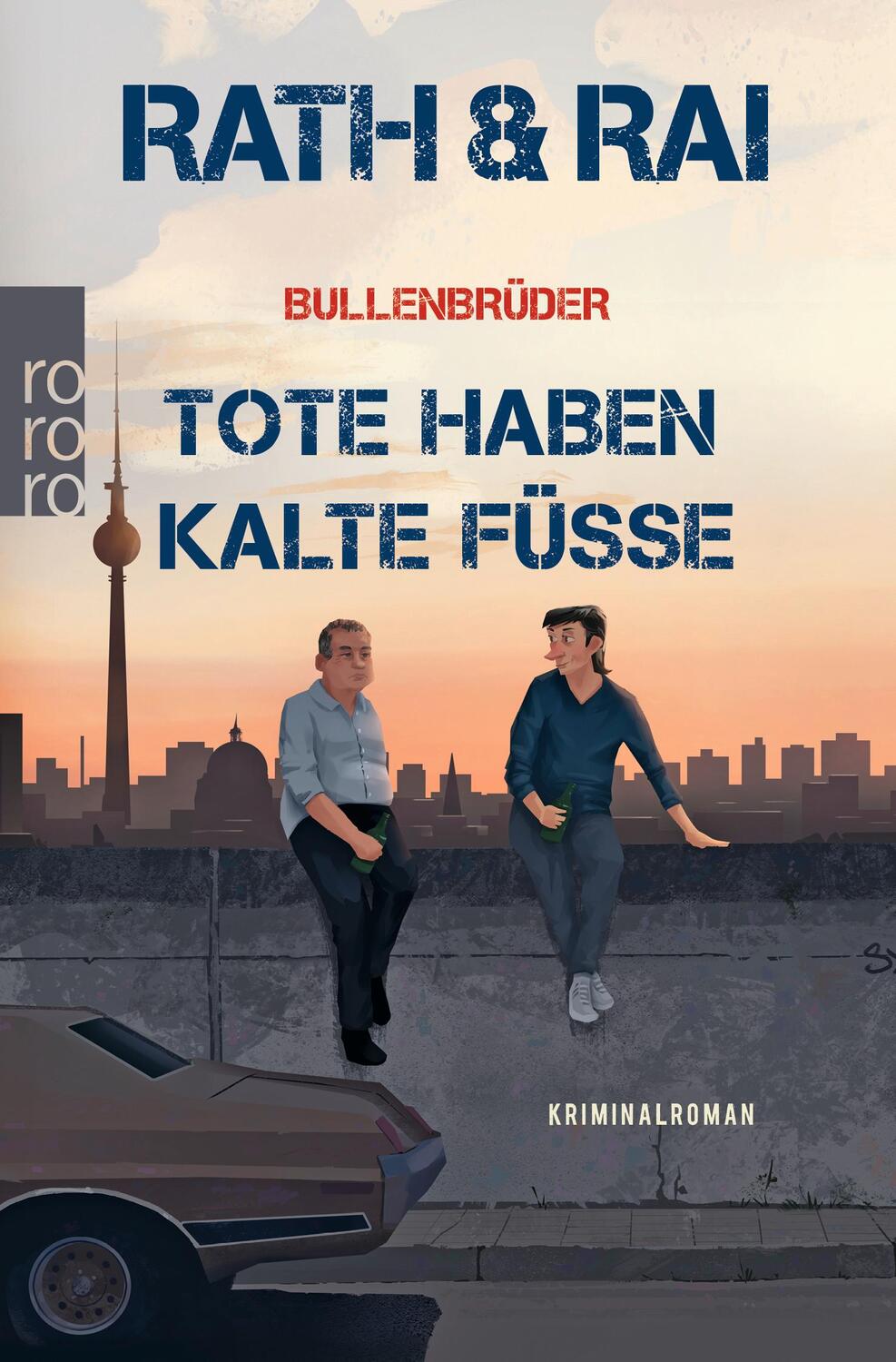 Cover: 9783499272127 | Bullenbrüder: Tote haben kalte Füße | Hans Rath (u. a.) | Taschenbuch