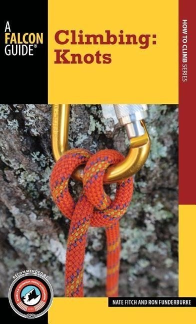 Cover: 9781493009817 | Climbing: Knots | Nate Fitch (u. a.) | Taschenbuch | Englisch | 2015