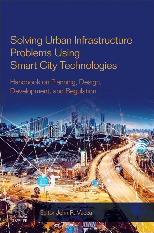 Cover: 9780128168165 | Solving Urban Infrastructure Problems Using Smart City Technologies