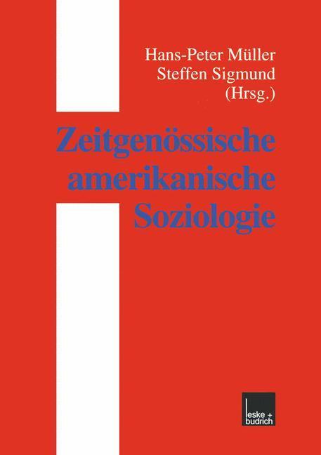 Cover: 9783810016720 | Zeitgenössische amerikanische Soziologie | Steffen Sigmund (u. a.)