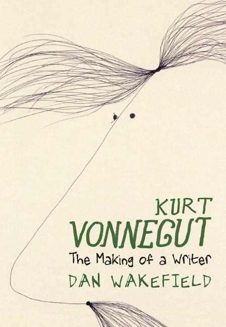 Cover: 9781644211908 | Kurt Vonnegut | The Making of a Writer | Dan Wakefield | Buch | 2022