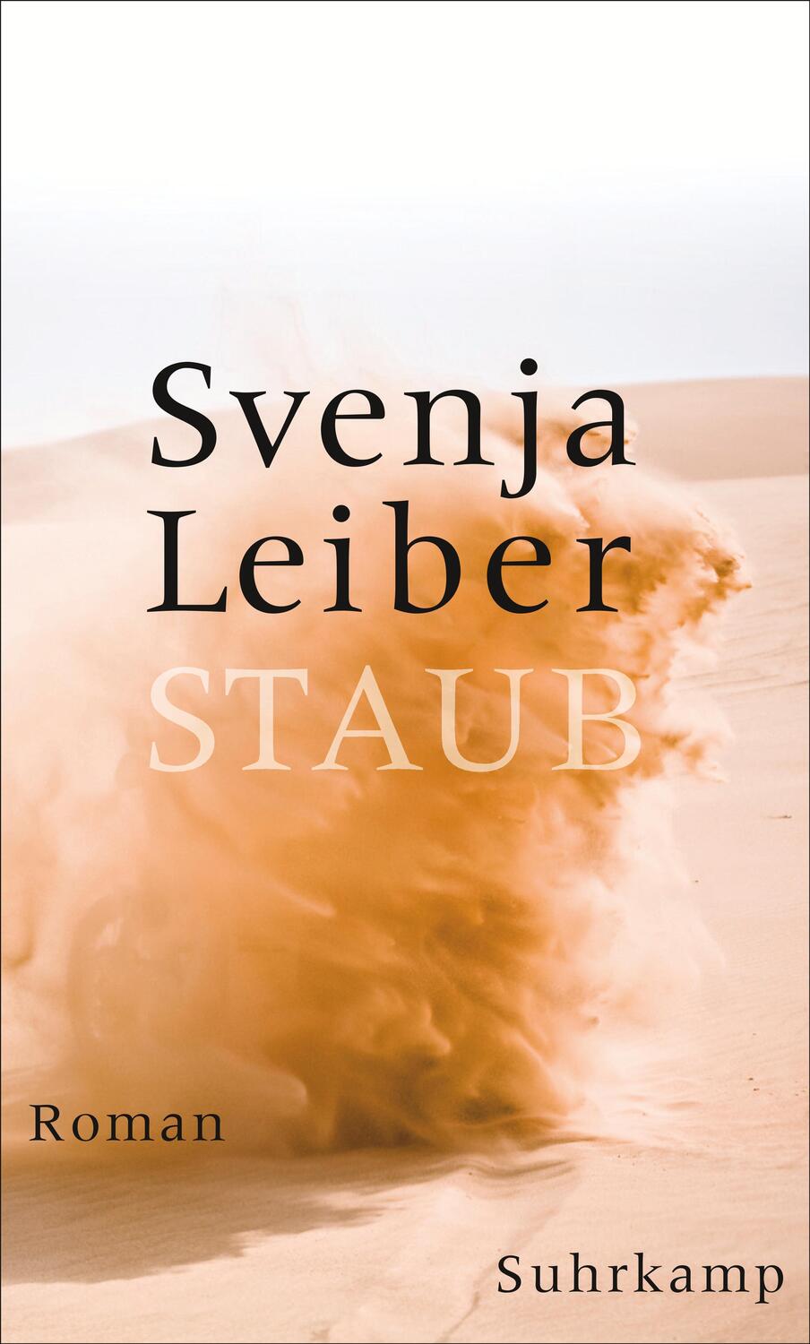 Cover: 9783518427903 | Staub | Roman | Svenja Leiber | Buch | Deutsch | 2018 | Suhrkamp