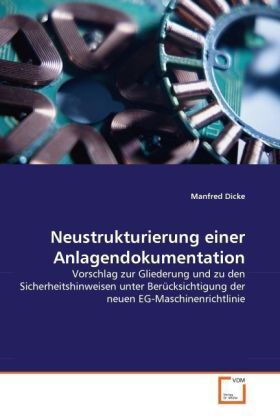 Cover: 9783639342680 | Neustrukturierung einer Anlagendokumentation | Manfred Dicke | Buch