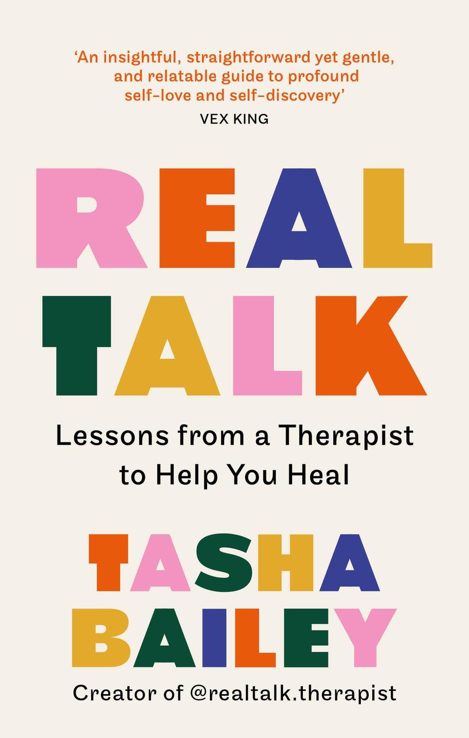 Cover: 9781804190890 | Real Talk | Lessons From a Therapist on Healing &amp; Self-Love | Bailey