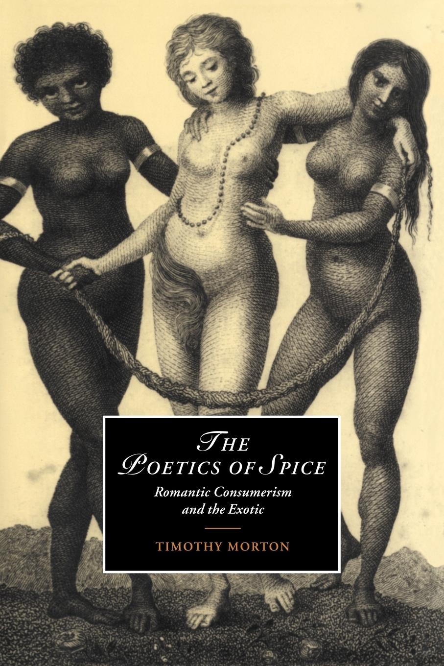 Cover: 9780521026666 | The Poetics of Spice | Romantic Consumerism and the Exotic | Buch