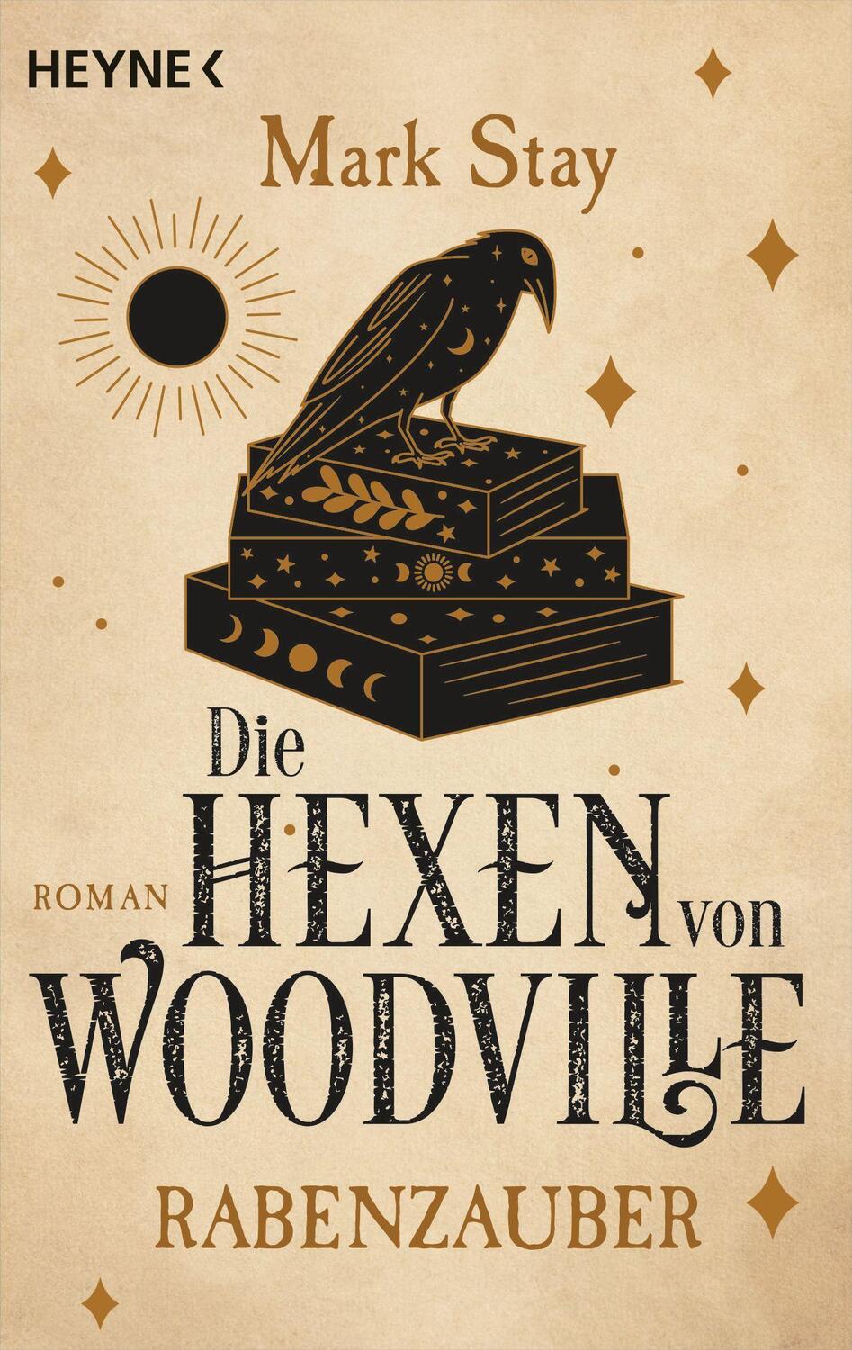 Cover: 9783453321472 | Die Hexen von Woodville - Rabenzauber | Roman | Mark Stay | Buch